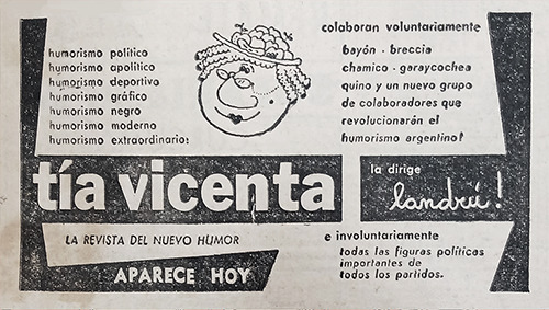 El primer aviso de Tía Vicenta con el lema la revista del nuevo humor se publicó en el diario Clarín el miércoles 14 de agosto de 1957.