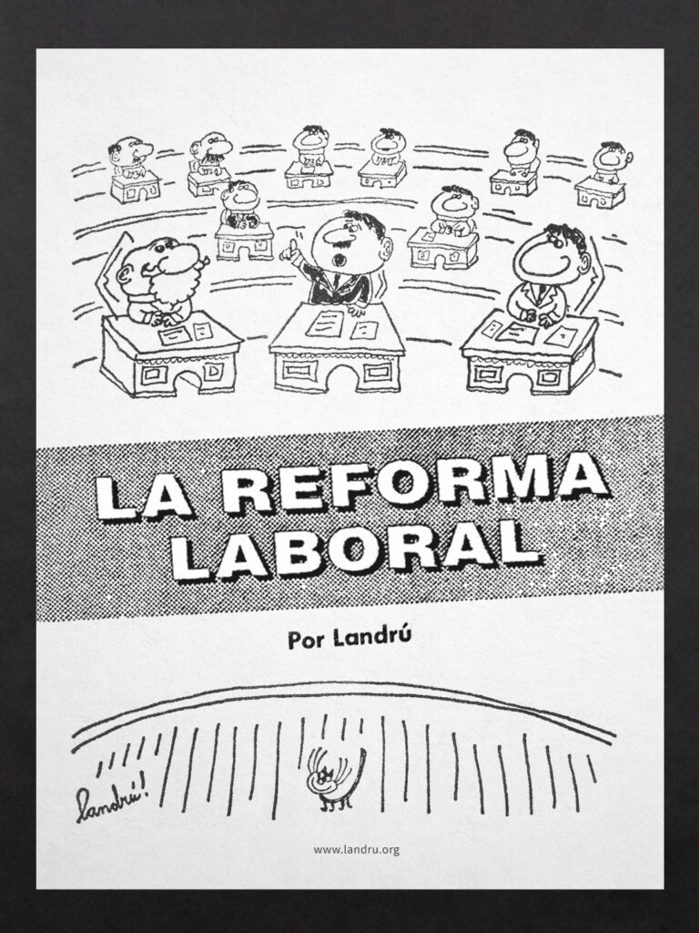 Portada ilustrada de “La reforma laboral” por Landrú, con una sesión de diputados dibujados en el Congreso en tono humorístico.
