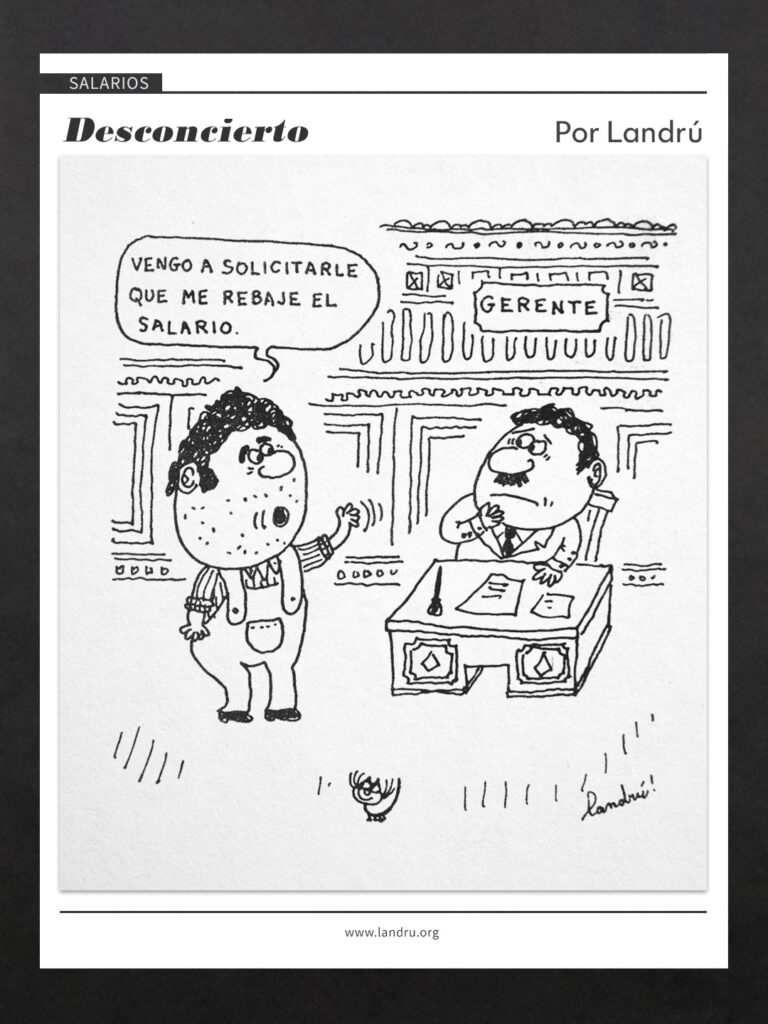 Viñeta de Landrú sobre salarios: un empleado le pide al gerente que le rebaje el sueldo, en una escena de humor absurdo.